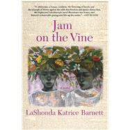 Jam on the Vine A Novel 9780802124678