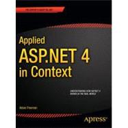 Applied Asp.net 4 in Context: Applied Asp.net 4 in Context 9781430234678