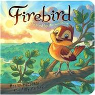 Firebird He Lived for the Sunsine 9781433684678