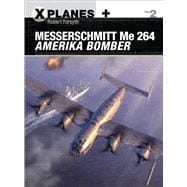 Messerschmitt Me 264 Amerika Bomber 9781472814678