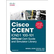 CCENT ICND1 100-101 Official Cert Guide and Simulator Library 9781587204678