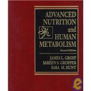 Advanced Nutrition and Human Metabolism