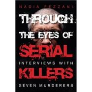 Through the Eyes of Serial Killers 9781459724679