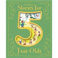 A Collection of Stories for 5 Year Olds 9781472354679