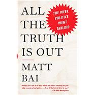All the Truth Is Out 9780307474681