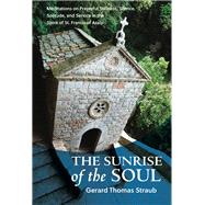 The Sunrise of the Soul 9781640604681