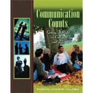 Communication Counts : Getting It Right in College and Life