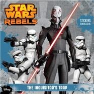 Star Wars Rebels: The Inquisitor's Trap 9781484704684