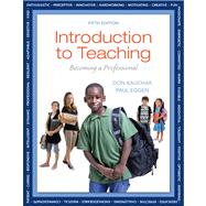 Introduction to Teaching Becoming a Professional, Video-Enhanced Pearson eText -- Access Card 9780133394689
