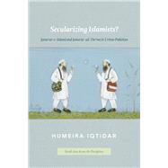 Secularizing Islamists?