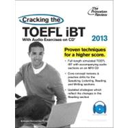Cracking the TOEFL iBT with CD, 2013 Edition 9780307944689