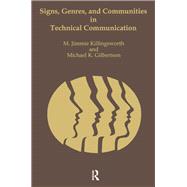 Signs, Genres, and Communities in Technical Communication 9780415784689