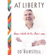 At Liberty: From Rehab to the Front Row 9781782434689