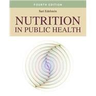 Nutrition in Public Health 9781284104691
