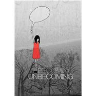 Becoming Unbecoming 9781908434692