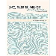 Stress, Anxiety and Well-being 9781524994693
