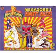 Mighty Morphin Power Rangers: Megazord's Mighty Mazes 9781561444694