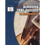 Achieving TABE Success In Mathematics, Level D Workbook 9780077044695