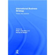 International Business Strategy: Theory and Practice 9780415624695