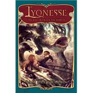 Lyonesse Book 1: The Well Between the Worlds 9780439934695
