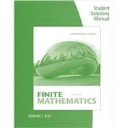 Student Solutions Manual for Rolf's Finite Mathematics, 8th 9781285084695