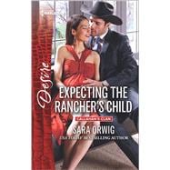 Expecting the Rancher's Child 9780373734696
