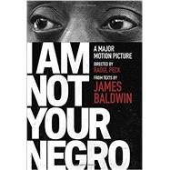I Am Not Your Negro 9780525434696