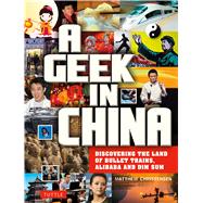 A Geek in China 9780804844697