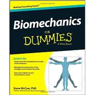 Biomechanics for Dummies 9781118674697