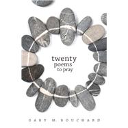 Twenty Poems to Pray 9780814664698