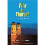 Why the Church? 9781796054699
