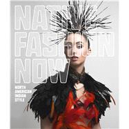 Native Fashion Now 9783791354699