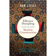 Effective Discipling in Muslim Communities 9780830824700