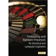 Probability and Random Processes for Electrical and Computer Engineers 9780521864701