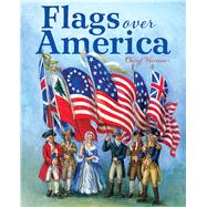 Flags over America 9780807524701