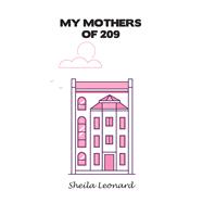 My Mothers of 209 9781984574701