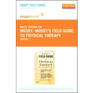 Mosby's Field Guide to Physical Therapy: Pageburst Retail 9780323094702