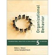 Organizational Behavior Foundations, Reality and Challenges (with InfoTrac) 9780324224702