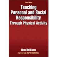 Teaching Personal and Social Responsibility Through Physical Activity 9780736094702