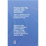 Trauma And The Vietnam War Generation: Report Of Findings From The National Vietnam Veterans Readjustment Study 9781138004702