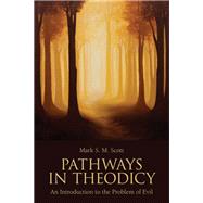 Pathways in Theodicy 9781451464702