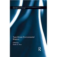Topic-Driven Environmental Rhetoric 9780367884703