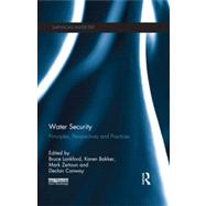 Water Security: Principles, Perspectives and Practices 9780415534703