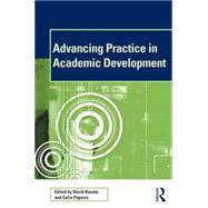 Advancing Practice in Academic Development 9781138854703