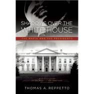 Shadows over the White House 9781936274703