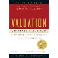 Valuation: Measuring and Managing the Value of Companies, University Edition, 5th Edition 9780470424704