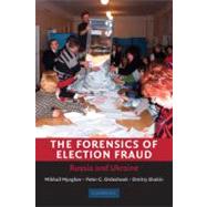 The Forensics of Election Fraud: Russia and Ukraine 9780521764704