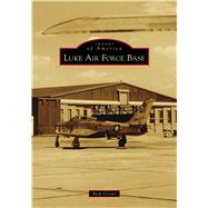 Luke Air Force Base 9781467104708