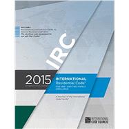 2015 International Residential Code for One- and Two-Family Dwellings 9781609834708