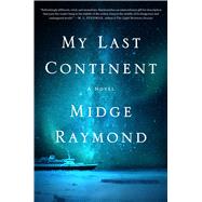 My Last Continent A Novel 9781501124709